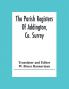 The Parish Registers Of Addington Co. Surrey