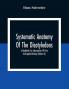Systematic Anatomy Of The Dicotyledons: A Handbook For Laboratories Of Pure And Applied Botany (Volume Ii)
