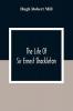 The Life Of Sir Ernest Shackleton