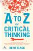 An A to Z of Critical Thinking