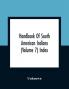 Handbook Of South American Indians (Volume 7) Index