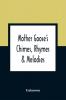 Mother Goose'S Chimes Rhymes & Melodies