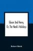 Edwin And Henry Or The Week'S Holidays