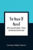 The House Of Morrell; With A Foreword By William J. Petersen And Illustrations By Elmer Jacobs