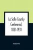 La Salle County Centennial 1831-1931