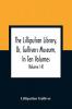 The Lilliputian Library Or Gullivers Museum In Ten Volumes. Containing Lectures On Morality Historical Pieces Interesting Fables Diverting Tales Miraculous Voyages Surprising Adventures Remarkable Lives Poetical Pieces Comical Jokes Useful Let