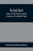 The Great Quest; A Romance Of 1826 Wherein Are Recorded The Experiences Of Josiah Woods Of Topham And Of Those Others With Whom He Sailed For Cuba And The Gulf Of Guinea