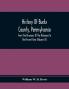 History Of Bucks County Pennsylvania From The Discovery Of The Delaware To The Present Time (Volume Iii)