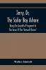 Jerry Or The Sailor Boy Ashore; Being The Seventh-A Fragment-In The Series Of The Aimwell Stories