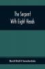 The Serpent With Eight Heads