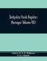 Derbyshire Parish Registers. Marriages (Volume Viii)