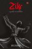 Zikr: An Anthology of Poetic Incantations