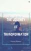 The Journey Of Transformation