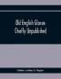 Old English Glosses : Chiefly Unpublished