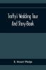 Trotty'S Wedding Tour; And Story-Book