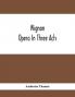 Mignon; Opera In Three Acts