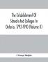 The Establishment Of Schools And Colleges In Ontario 1792-1910 (Volume Ii)