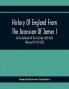 History Of England From The Accession Of James I To The Outbreak Of The Civil War 1603-1642 (Volume Iv) 1621-1623
