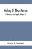 History Of New Mexico; Its Resources And People (Volume Ii)