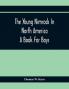 The Young Nimrods In North America; A Book For Boys