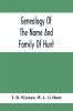 Genealogy Of The Name And Family Of Hunt