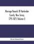 Marriage Records Of Hunterdon County New Jersey 1795-1875 (Volume I)
