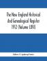 The New England Historical And Genealogical Register 1912 (Volume Lxvi)