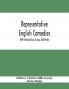 Representative English Comedies : With Introductory Essays And Notes; An Historical View Of Our Earlier Comedy And Other Monographs