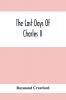 The Last Days Of Charles Ii