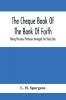 The Cheque Book Of The Bank Of Faith; Being Precious Promises Arranged For Daily Use