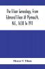 The Tilson Genealogy From Edmond Tilson At Plymouth N.E. 1638 To 1911; With Brief Sketches Of The Family In England Back To 1066. Also Brief Account To Waterman Murdock Bartlett Turner Winslow Sturtevant Keith And Parris Families Allied Wit