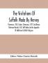 The Visitations Of Suffolk Made By Hervey Clarenceux 1561 Cooke Clarenceux 1577 And Raven Richmond Herald 1612 With Notes And An Appendix Of Additional Suffolk Pedigrees