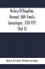 History Of Royalton Vermont With Family Genealogies 1769-1911 (Part Ii)