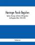 Horringer Parish Registers. Baptisms Marriages And Burials With Appendixes And Biographical Notes. 1558 To 1850