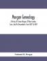 Morgan Genealogy; A History Of James Morgan Of New London Conn. And His Descendants; From 1607 To 1869