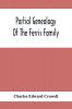 Partial Genealogy Of The Ferris Family