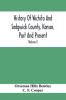 History Of Wichita And Sedgwick County Kansas Past And Present Including An Account Of The Cities Towns And Villages Of The County (Volume I)