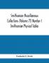 Smithsonian Miscellaneous Collections (Volume 71) Number I : Smithsonian Physical Tables