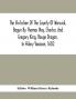 The Visitation Of The County Of Warwick Begun By Thomas May Chester And Gregory King Rouge Dragon In Hilary Vacacon 1682. Reviewed By Them In The Trinity Vacacon Following And Finished By Henry Dethick Richmond And Said Rouge Dragon Pursuiv I