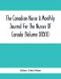 The Canadian Nurse A Monthly Journal For The Nurses Of Canada (Volume Xxxii)