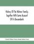 History Of The Wilmer Family Together With Some Account Of Its Descendants