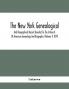 The New York Genealogical And Biographical Record Devoted To The Interests Of American Genealogy And Biography (Volume I) 1870