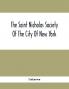 The Saint Nicholas Society Of The City Of New York; Contaning The Lines Of Descent Of Members Of The Society So Far As Ascertained By The Committee On Genealogy To July 1 1905