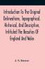 Introduction To The Original Delineations Topographical Historical And Descriptive Intituled The Beauties Of England And Wales