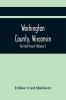 Washington County Wisconsin; Past And Present (Volume I)