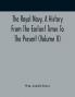 The Royal Navy A History From The Earliest Times To The Present (Volume II)