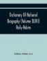 Dictionary Of National Biography (Volume Xlviii) Reily-Robins