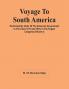 Voyage To South America Performed By Order Of The American Government In The Years 1817 And 1818 In The Frigate Congress (Volume I)