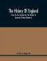 The History Of England From The First Invasion By The Romans To Accession Of Mary (Volume I)