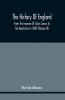 The History Of England From The Invasion Of Julius Caesar To The Revolution In 1688